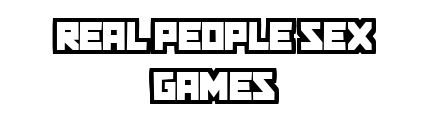 realpeoplesexgames.com - Real People Sex Games